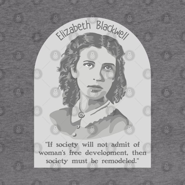 Elizabeth Blackwell Portrait and Quote by Slightly Unhinged